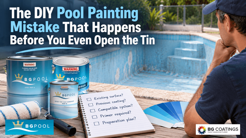 DIY pool painting preparation showing an empty peeling pool, BG Pool coatings and a checklist for surface and coating compatibility